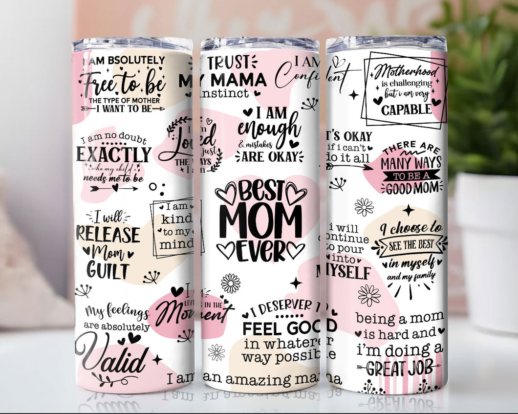 Best Mom Ever- Mothers Day Tumbler