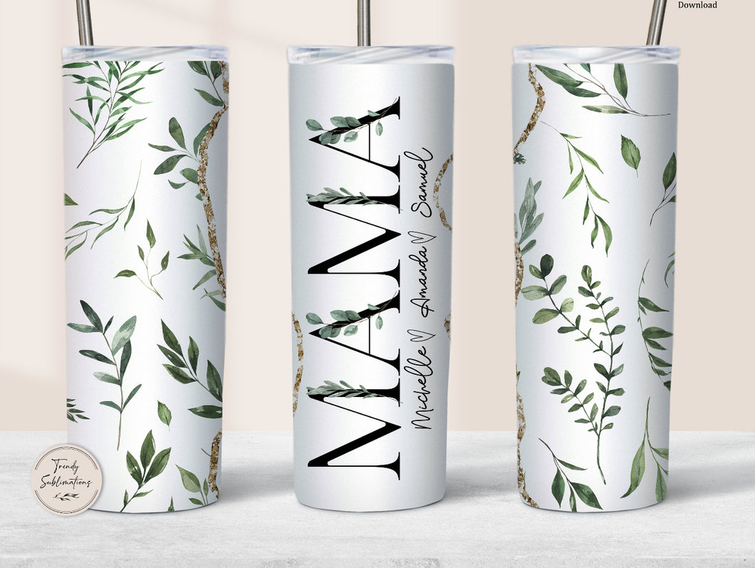 Mama with names- Mothers Day Tumbler (green leaves)