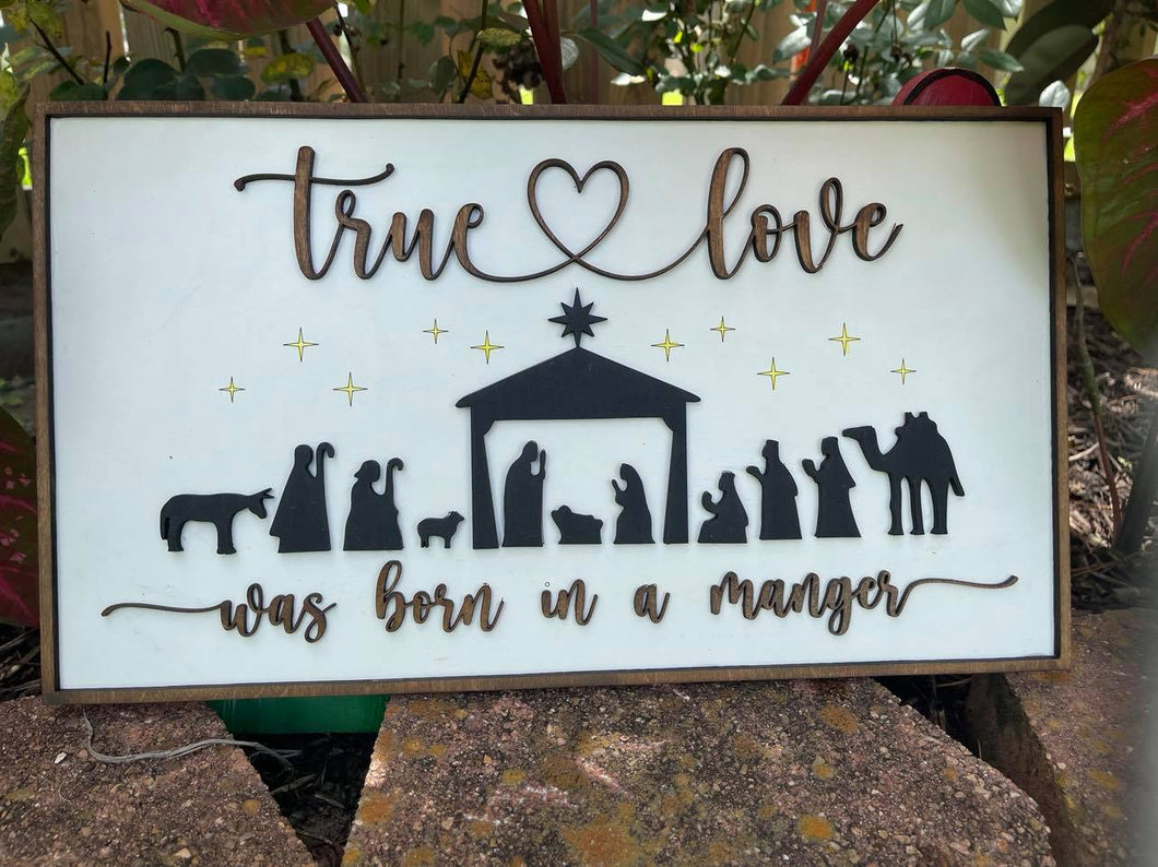 True love born in a manger sign