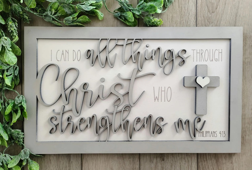 All things through Christ Sign