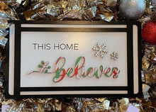 Load image into Gallery viewer, This home believes sign
