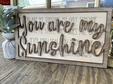 Load image into Gallery viewer, You are my sunshine sign
