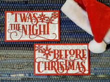 Load image into Gallery viewer, ‘‘Twas the night before Christmas Sign
