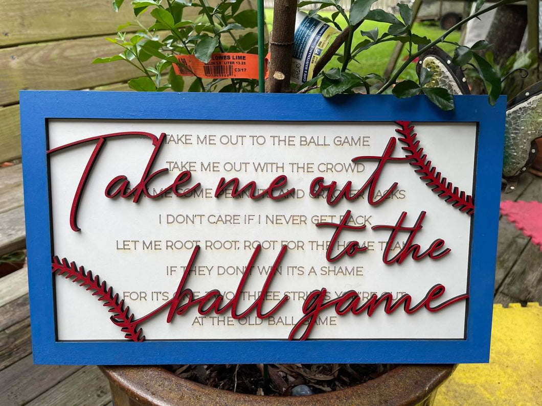 Take me out to the ball game sign