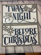 Load image into Gallery viewer, ‘‘Twas the night before Christmas Sign
